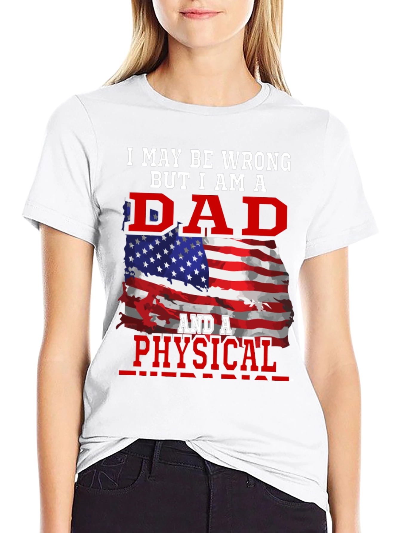 Dad and a Physical T-Shirt - Patriotic Design