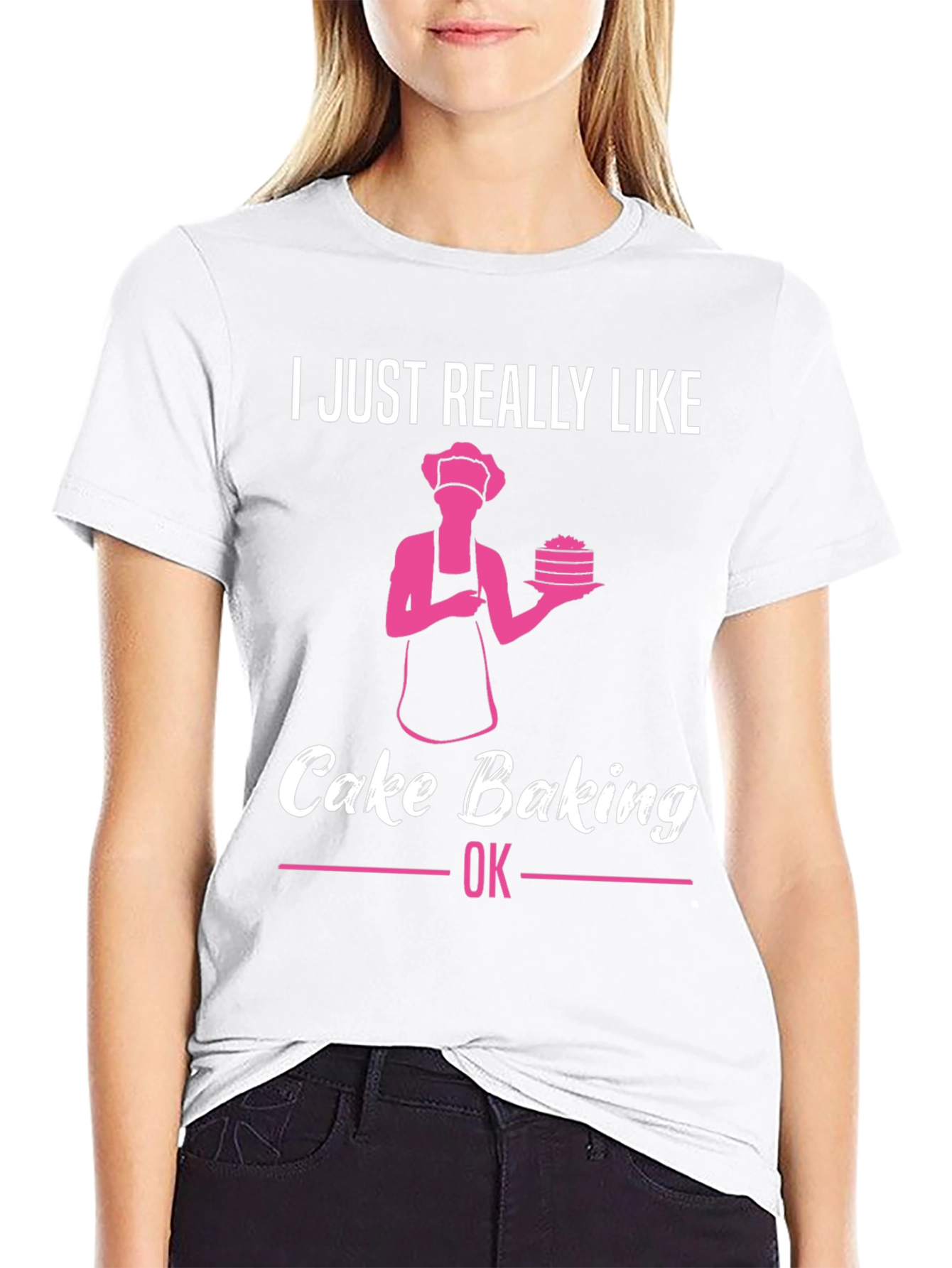 Cake Baking Lover T-Shirt - Funny Baker Gift