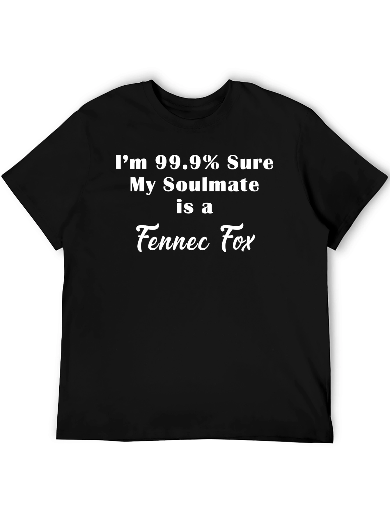Fennec Fox Soulmate T-Shirt - Funny Animal Lover Tee