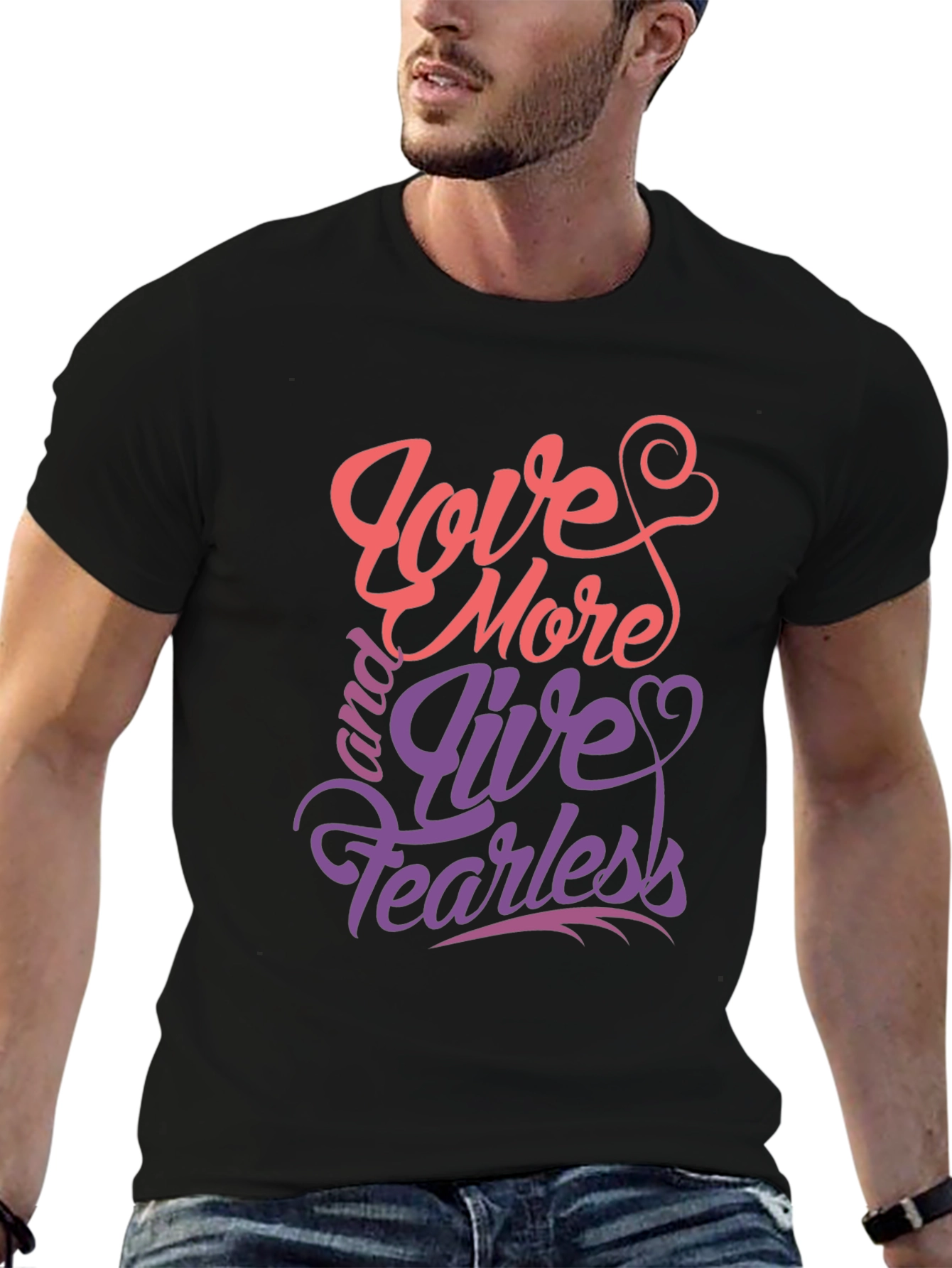 Love More Live Fearless Graphic Tee
