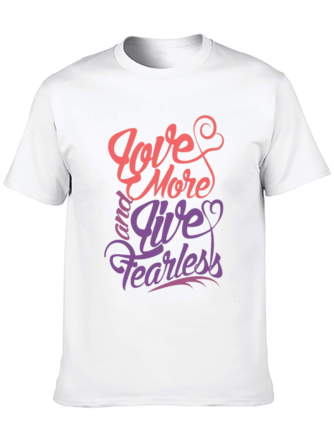 Love More Live Fearless Graphic Tee