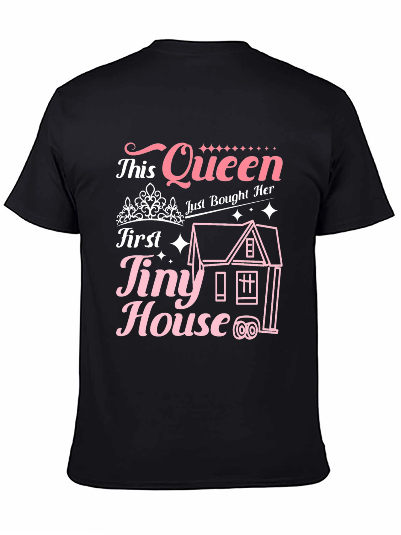 Queen First Tiny House T-Shirt