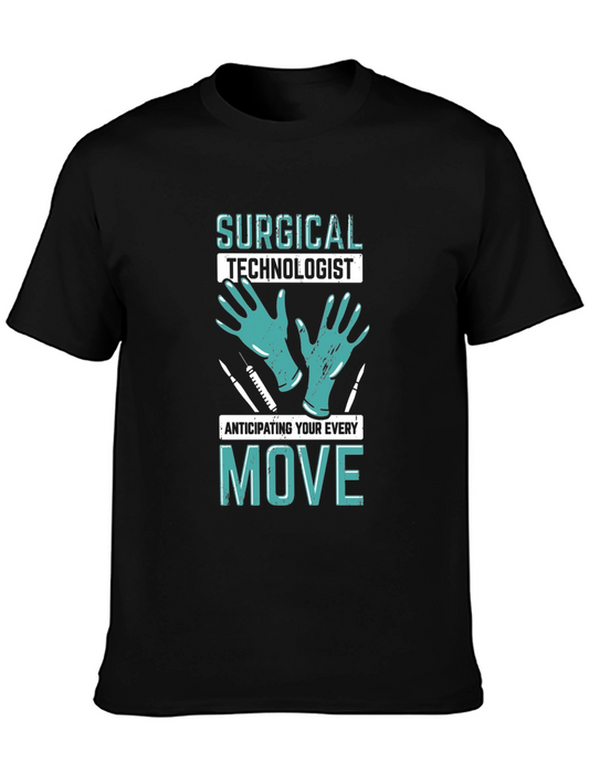 Surgical Technologist T-Shirt - Anticipating Every Move