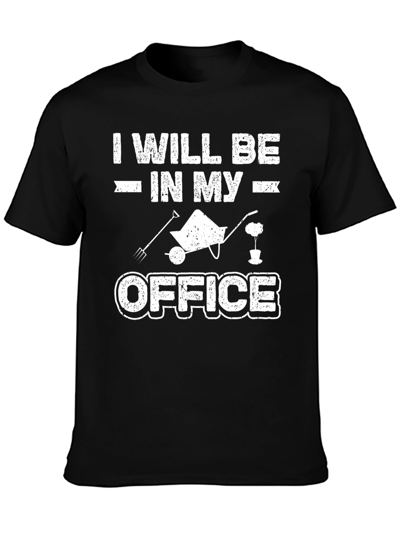 Gardeners Humor T-Shirt - Office Gardening