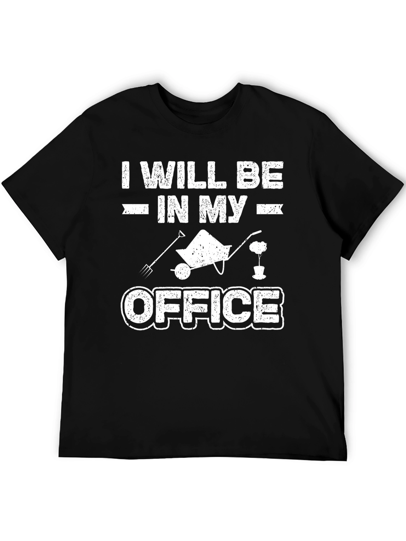 Gardeners Humor T-Shirt - Office Gardening