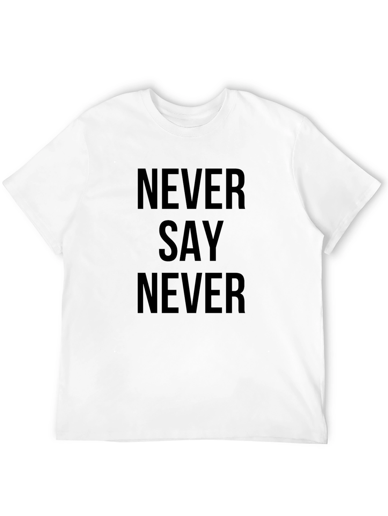 Never Say Never Black T-Shirt