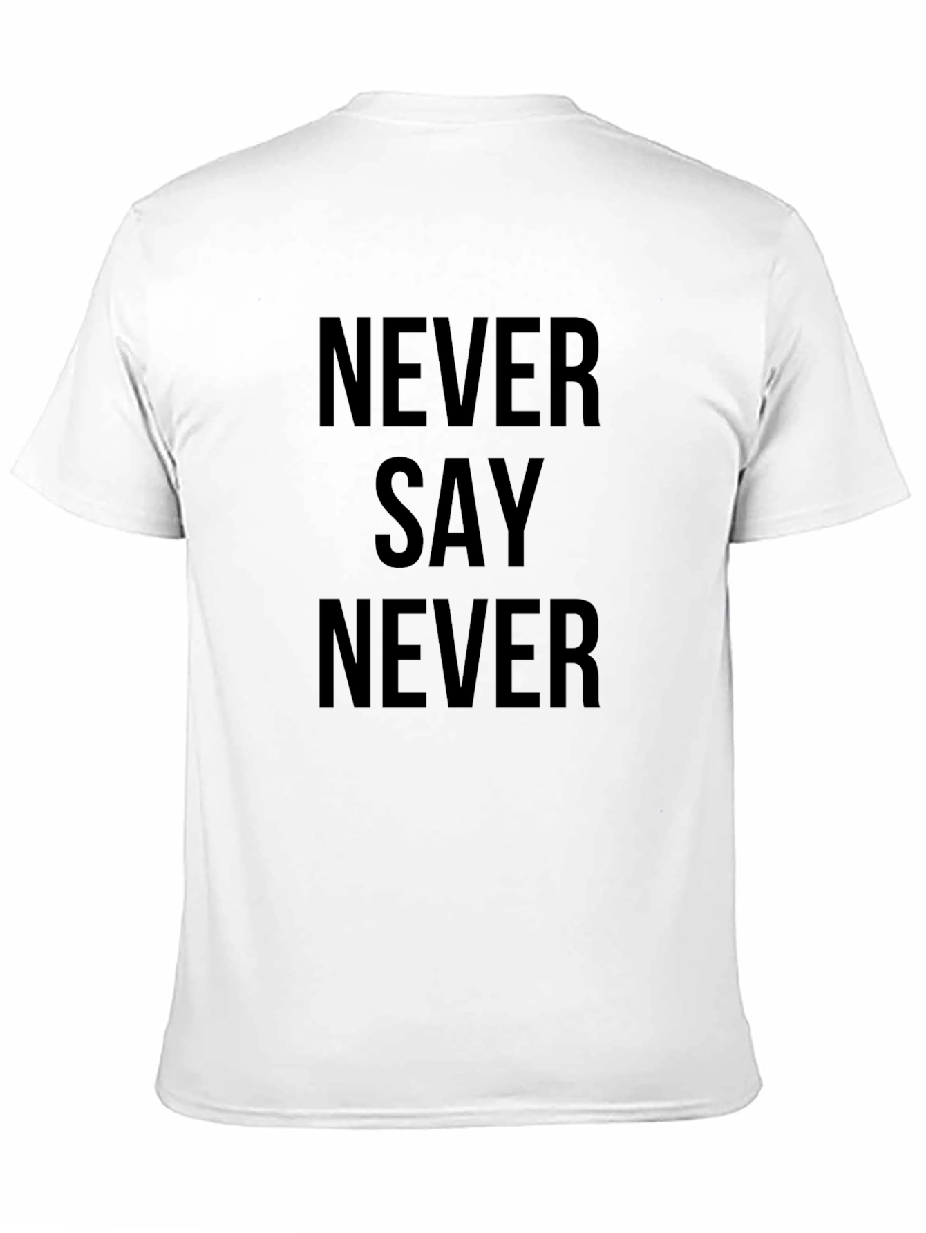 Never Say Never Black T-Shirt