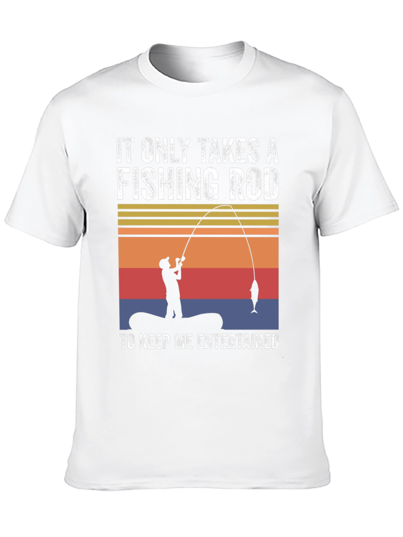 Fishing Rod T-Shirt: Keep Me Entertained