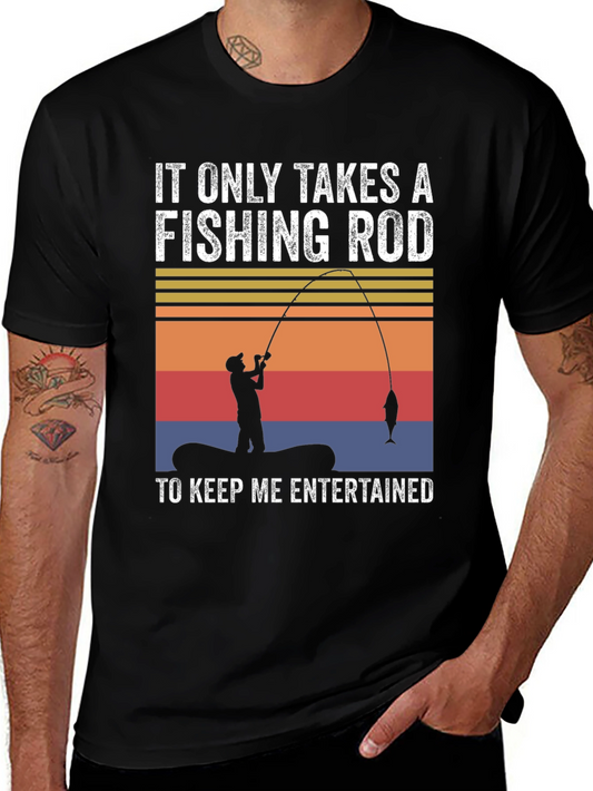 Fishing Rod T-Shirt: Keep Me Entertained