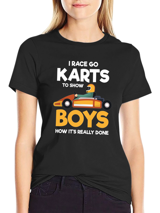 I Race Go Karts T-Shirt Funny Kart Racing Tee
