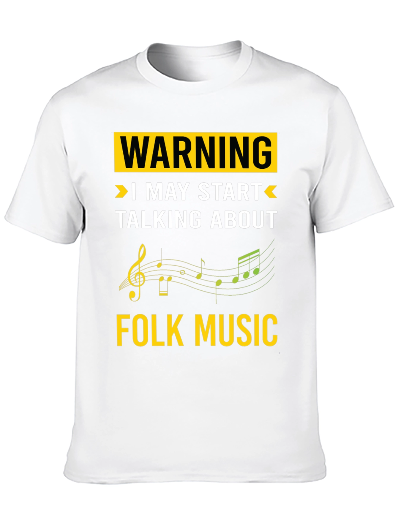 Warning Folk Music T-Shirt