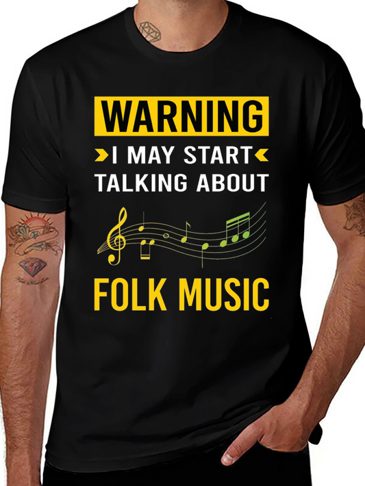 Warning Folk Music T-Shirt