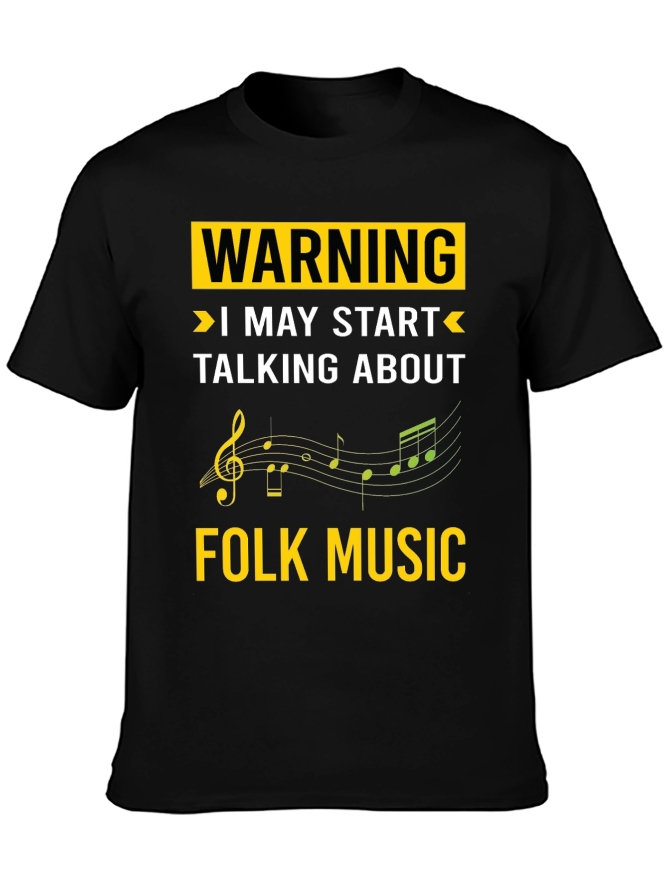 Warning Folk Music T-Shirt