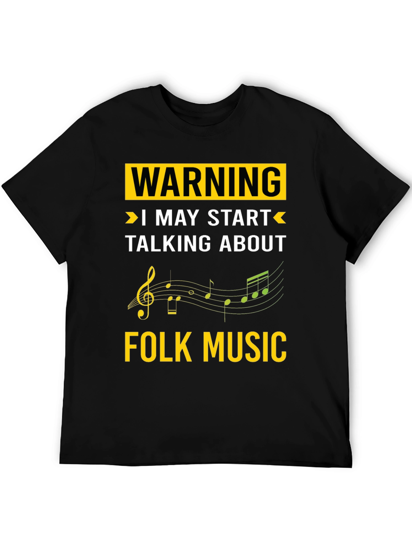 Warning Folk Music T-Shirt