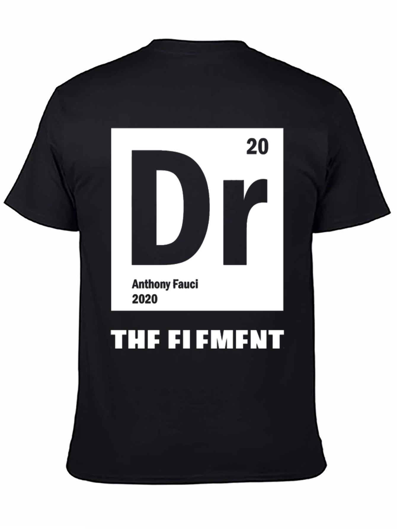 Dr. Fauci Periodic Table T-Shirt - THF FIFMNT Tee