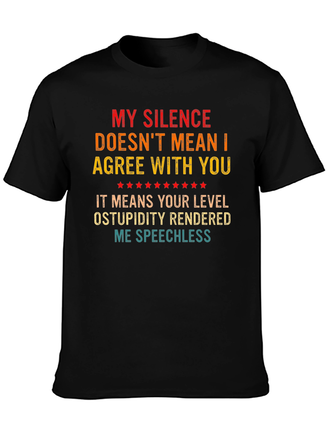 Sarcastic My Silence Graphic Tee