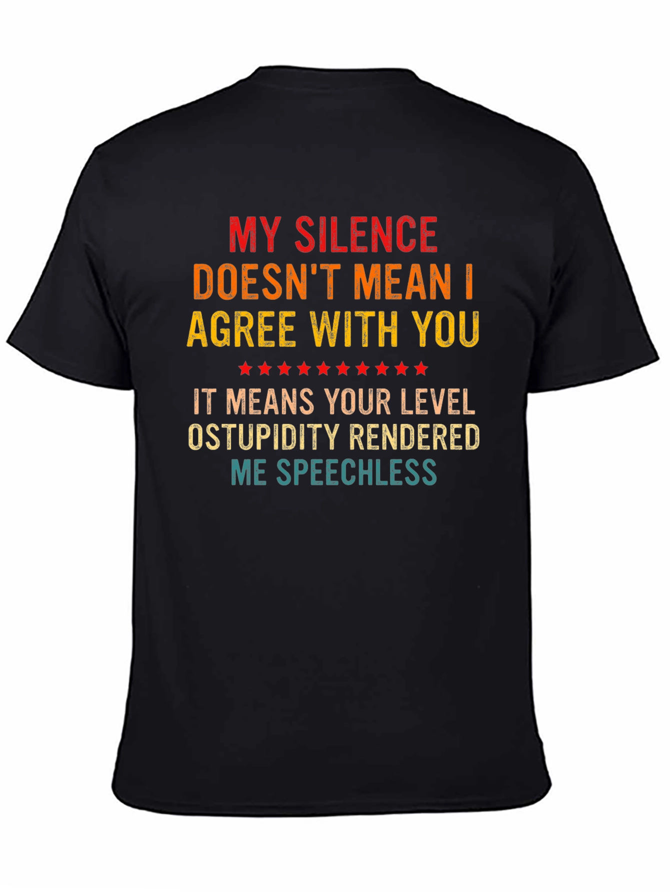 Sarcastic My Silence Graphic Tee