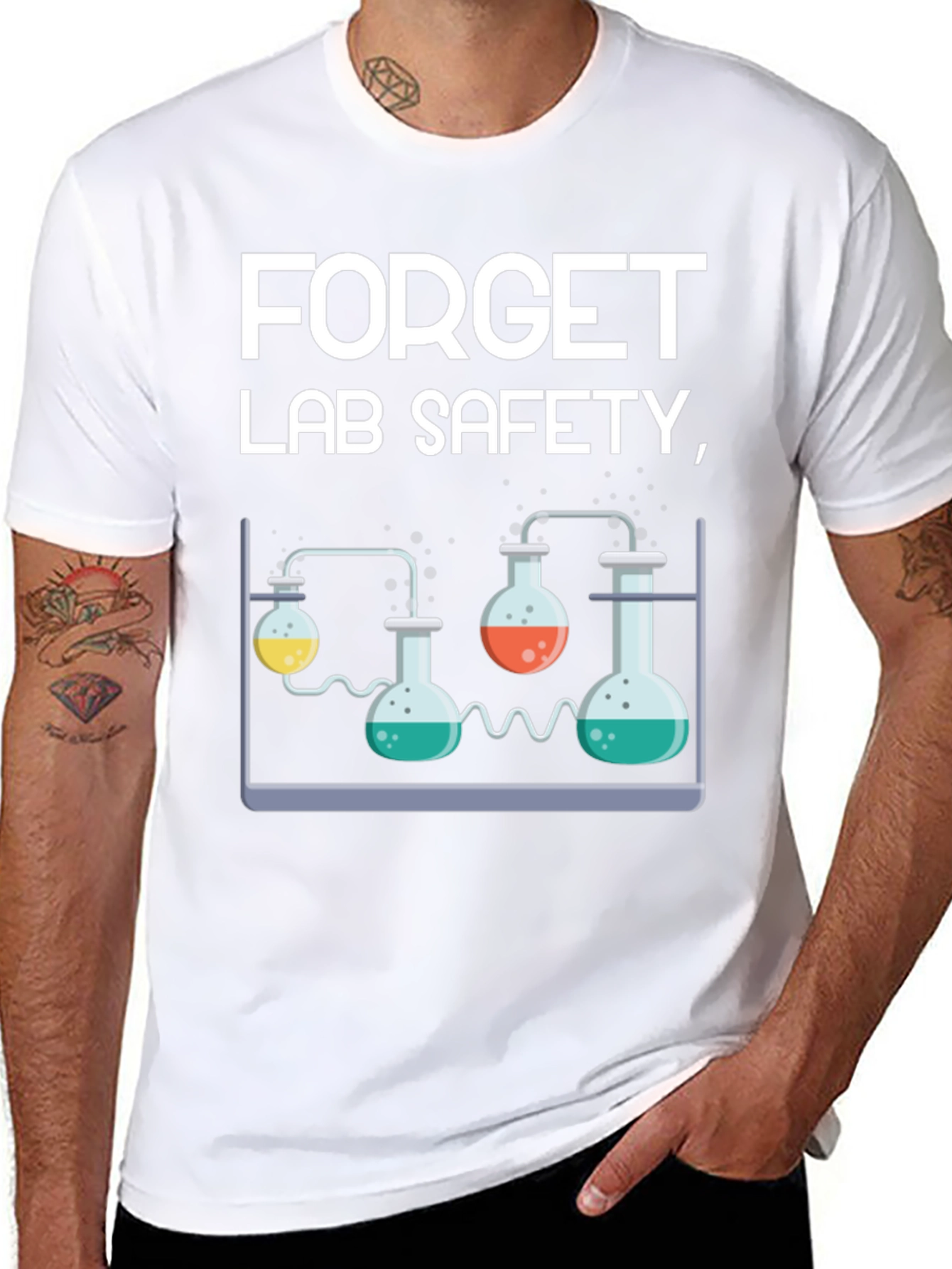Forget Lab Safety Funny Science T-Shirt