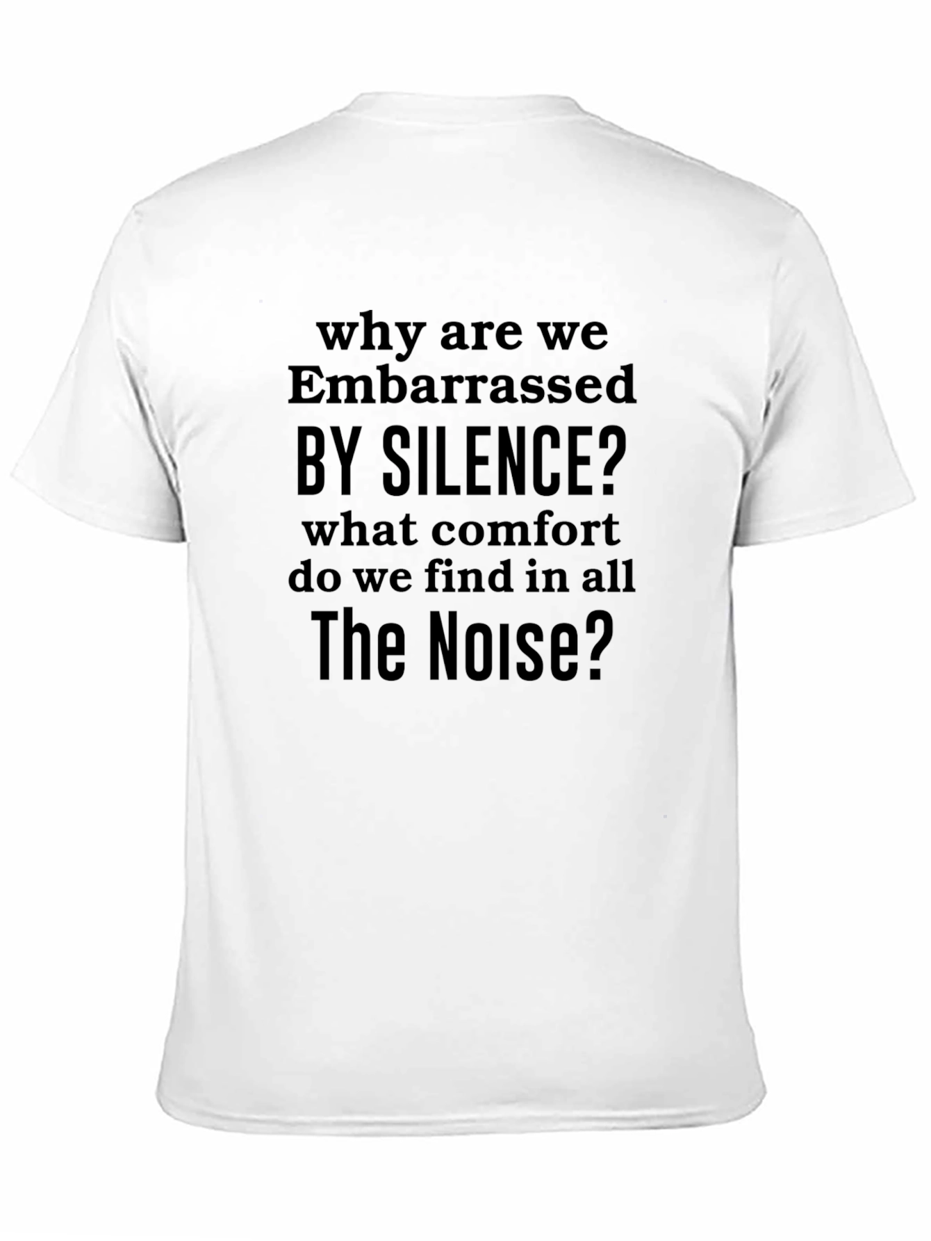 Silence? T-Shirt - Deep Thoughtful Design
