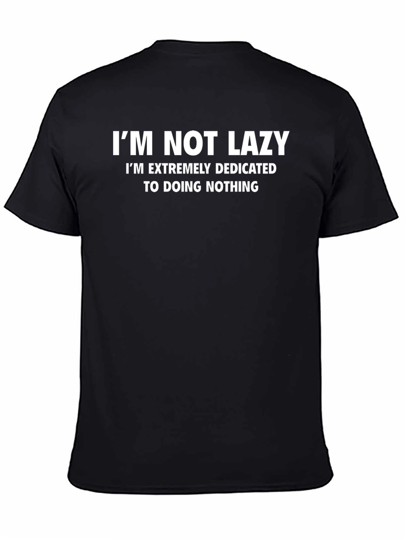 Funny Im Not Lazy Graphic T-Shirt