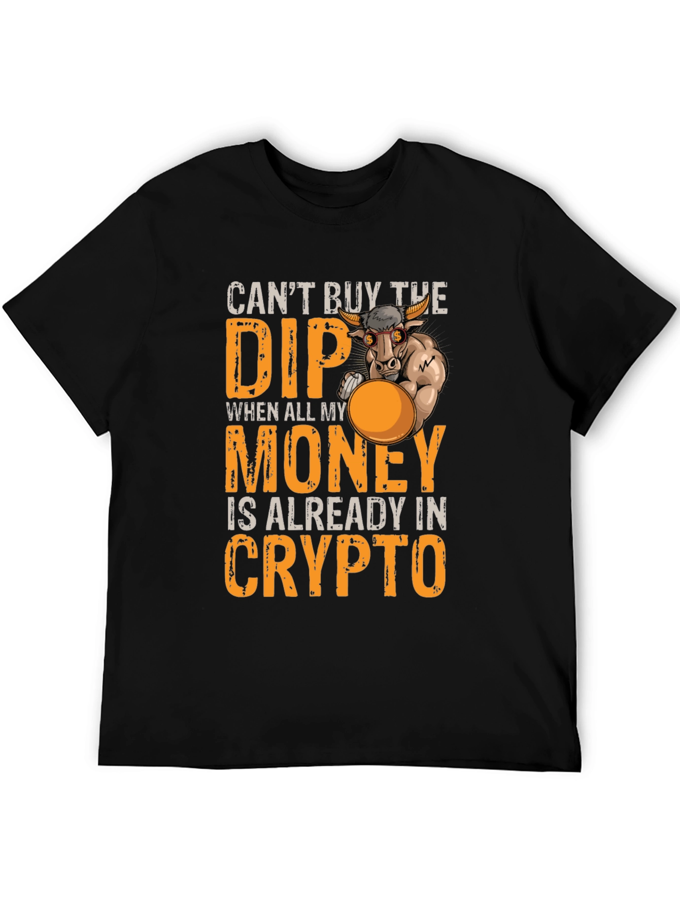 Crypto Bull T-Shirt - Cant Buy the Dip