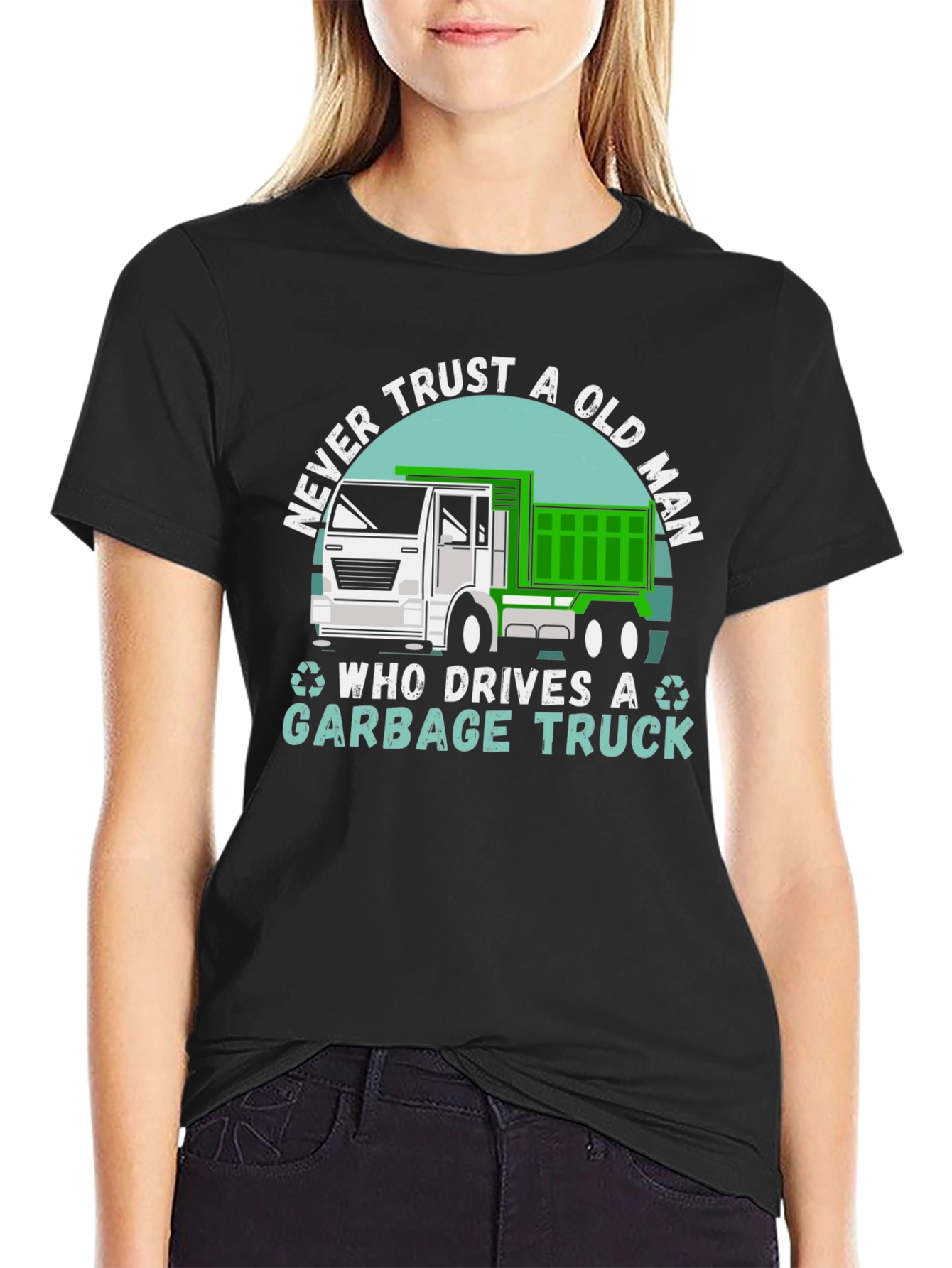 Never Trust Old Man Garbage Truck T-Shirt