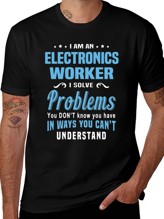 Electronics Worker T-Shirt - Solve Problems