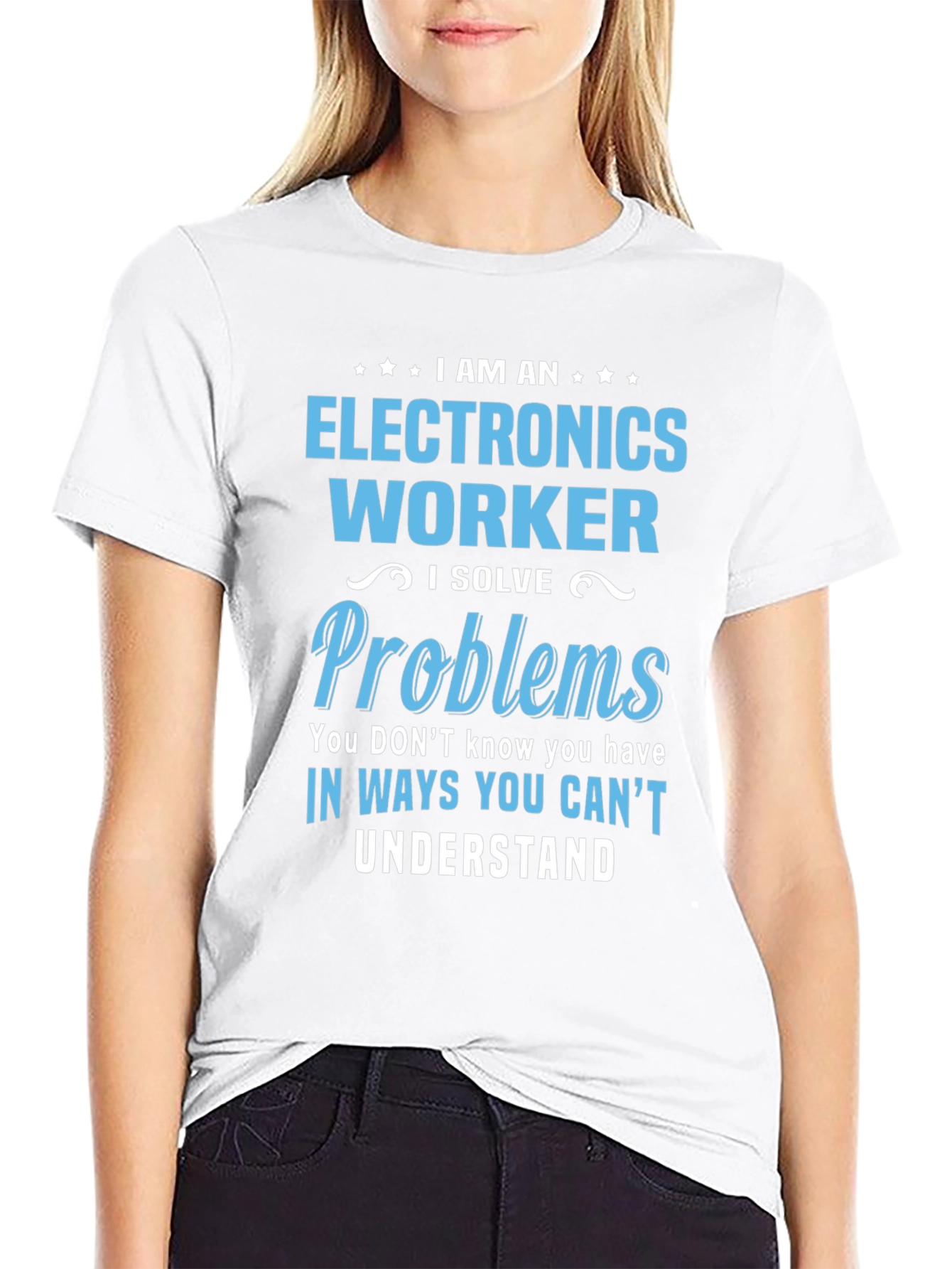 Electronics Worker T-Shirt - Solve Problems
