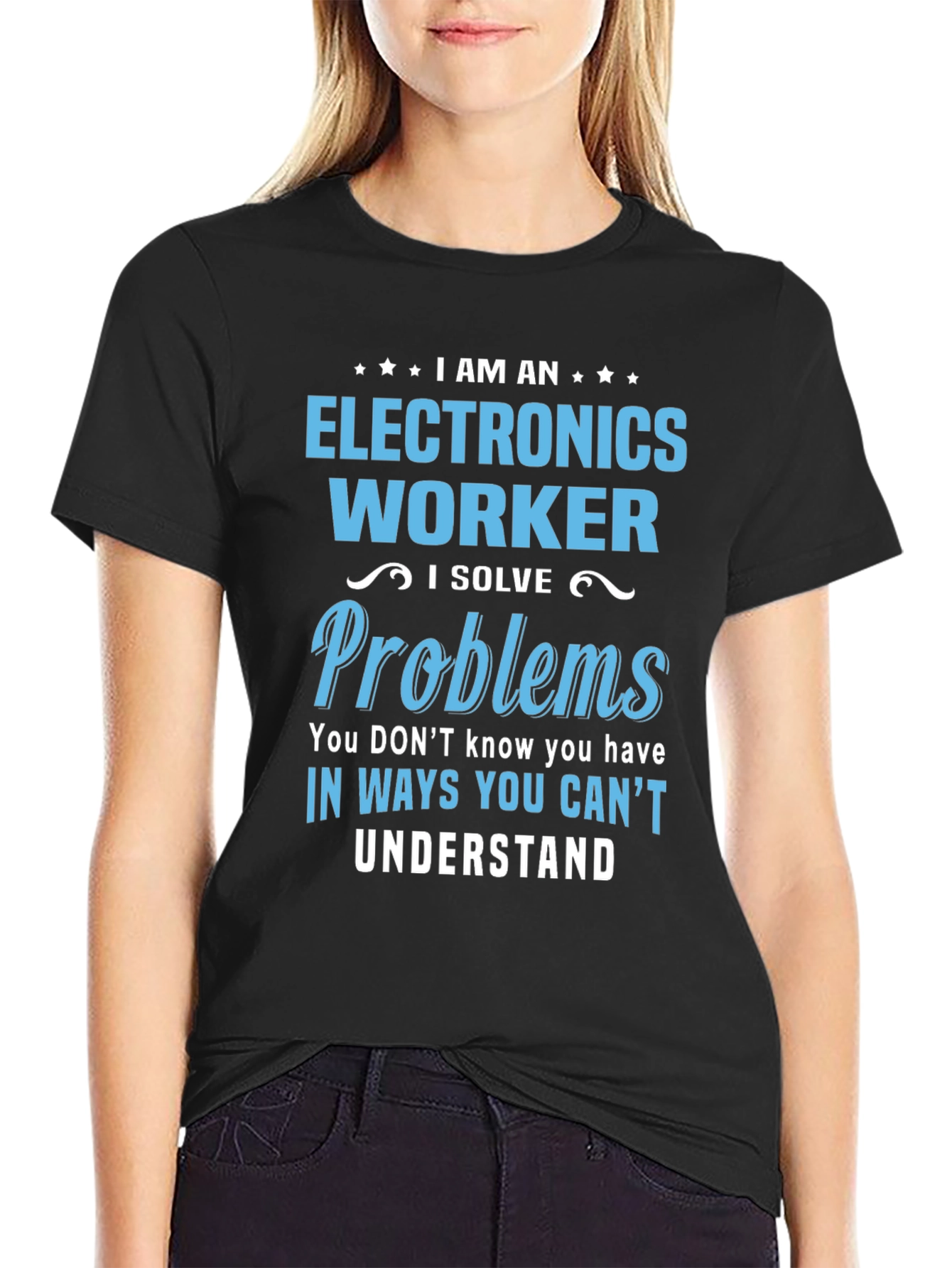 Electronics Worker T-Shirt - Solve Problems