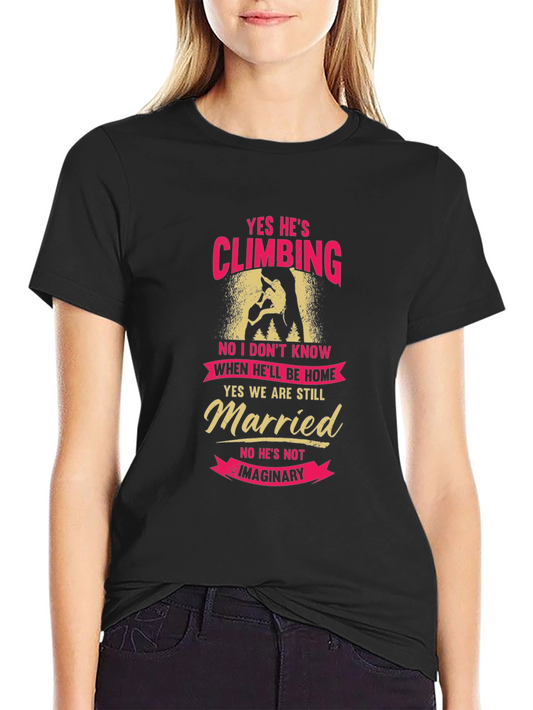 Climbing Husband Graphic Tee - Funny Married Life Shirt