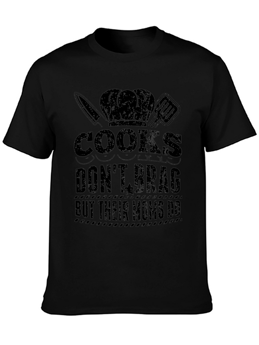 Cooks Dont Brag Funny Graphic T-Shirt