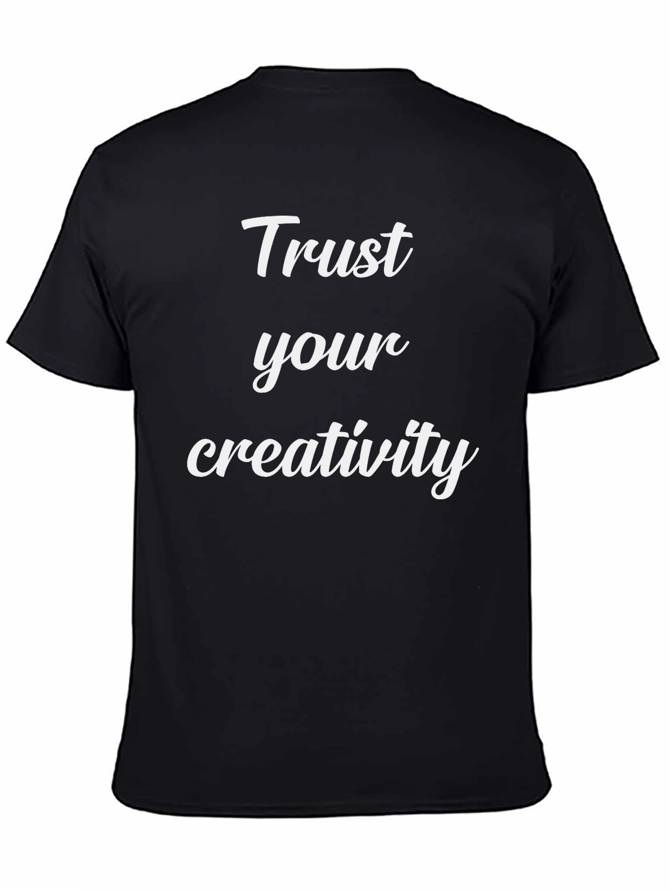 Trust Your Creativity Black T-Shirt