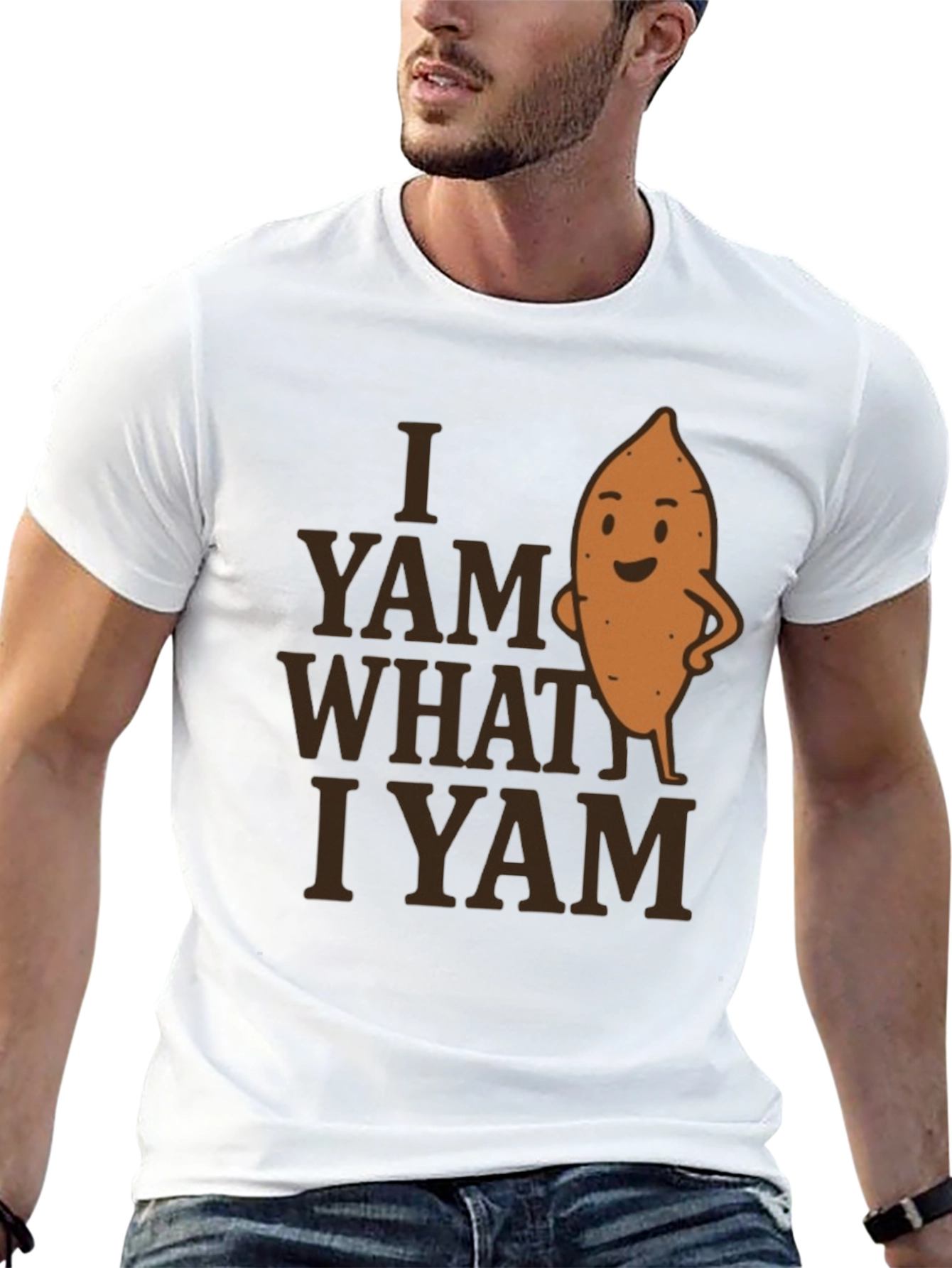 I Yam What I Yam T-Shirt
