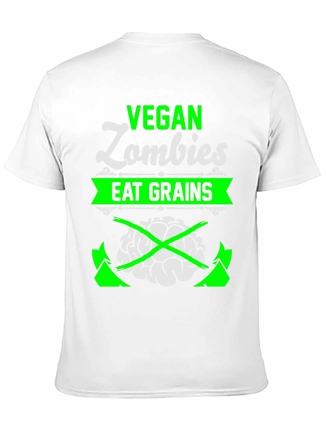 Vegan Zombies Eat Grains T-Shirt