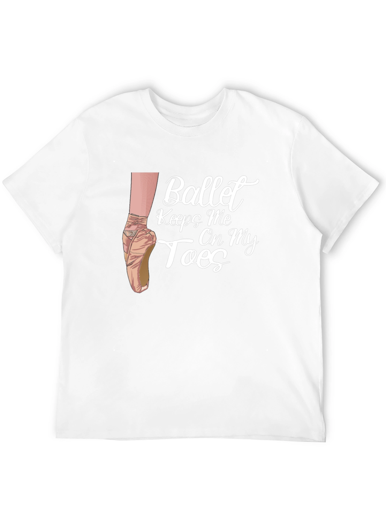 Ballet Keeps Me On My Toes Graphic T-Shirt