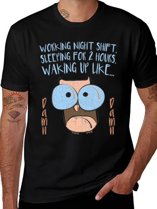 Night Shift Owl T-Shirt Funny Sleep Deprived Graphic Tee