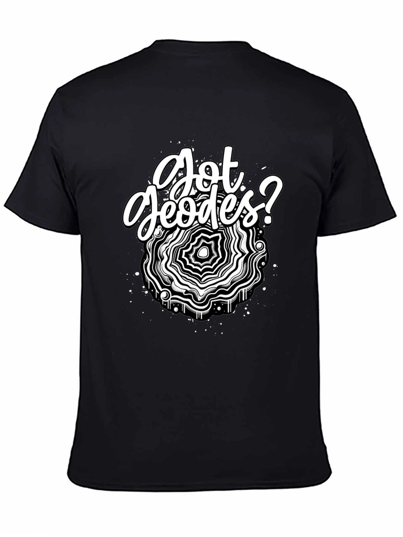 Got Geodes? Black Graphic Tee Shirt