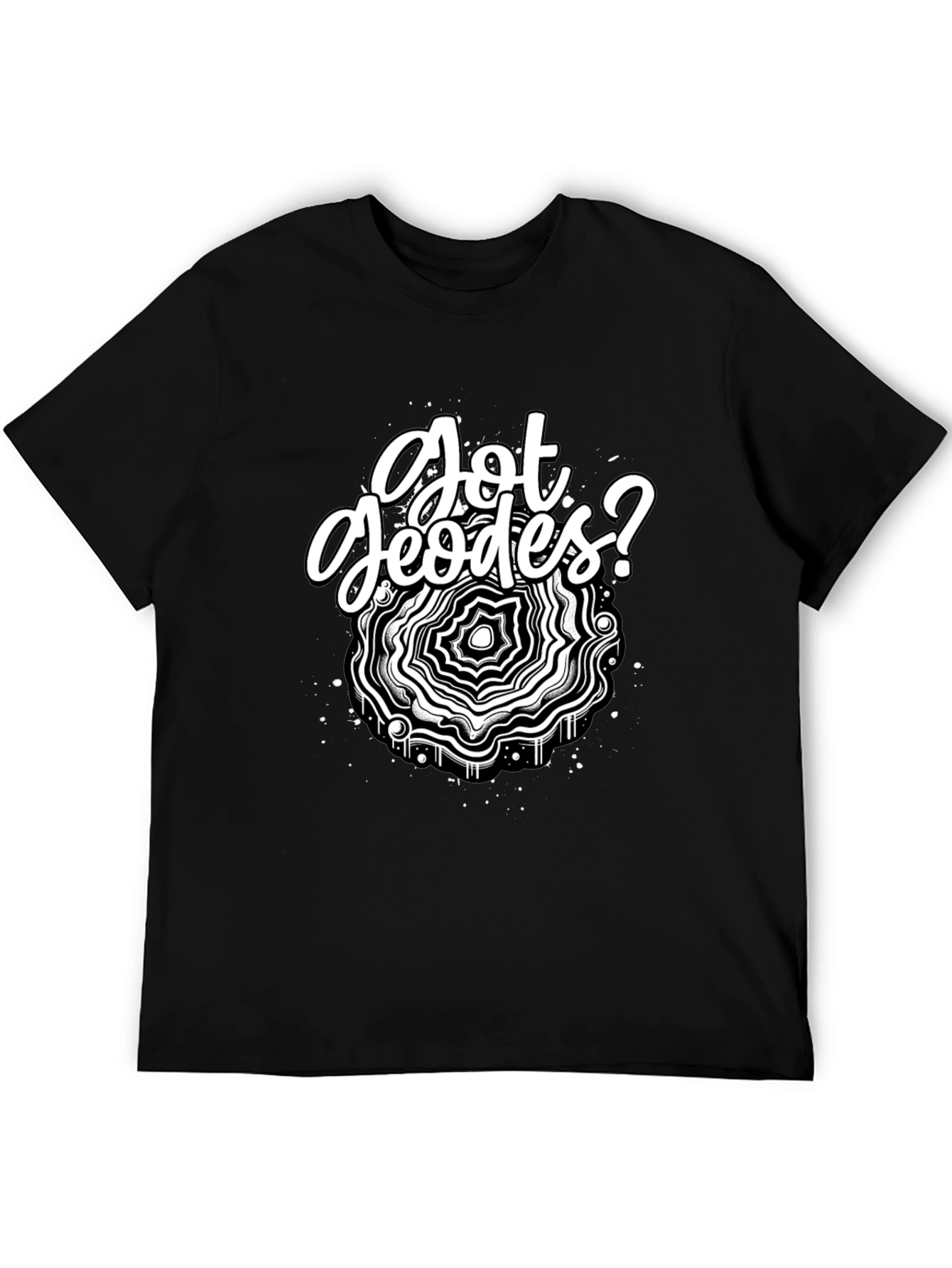 Got Geodes? Black Graphic Tee Shirt