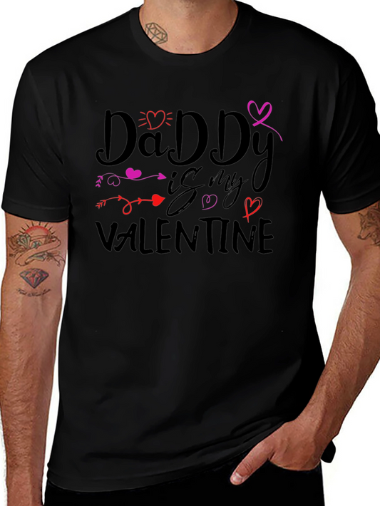 Daddy is my Valentine T-Shirt
