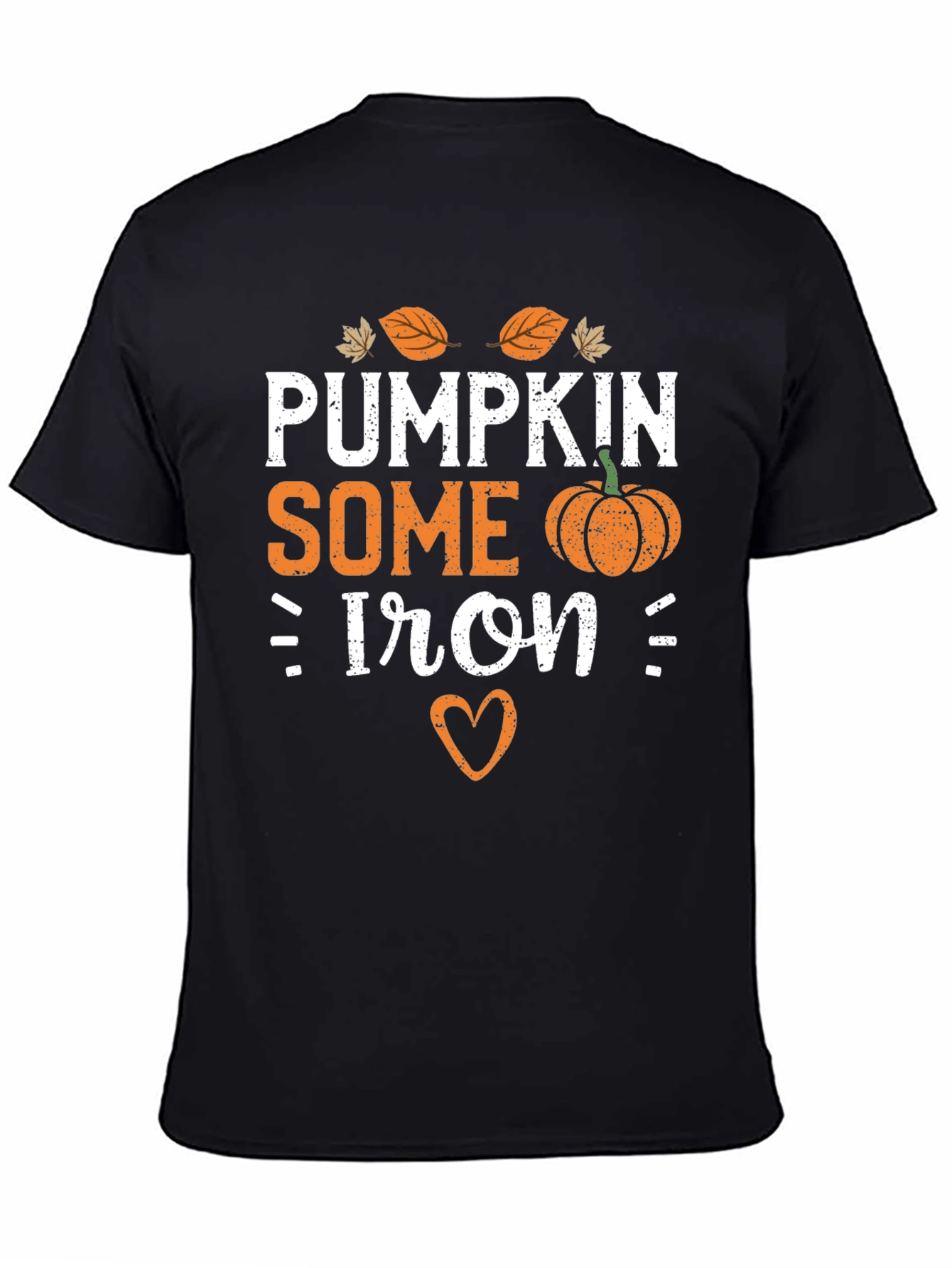 Pumpkin Some Iron T-Shirt