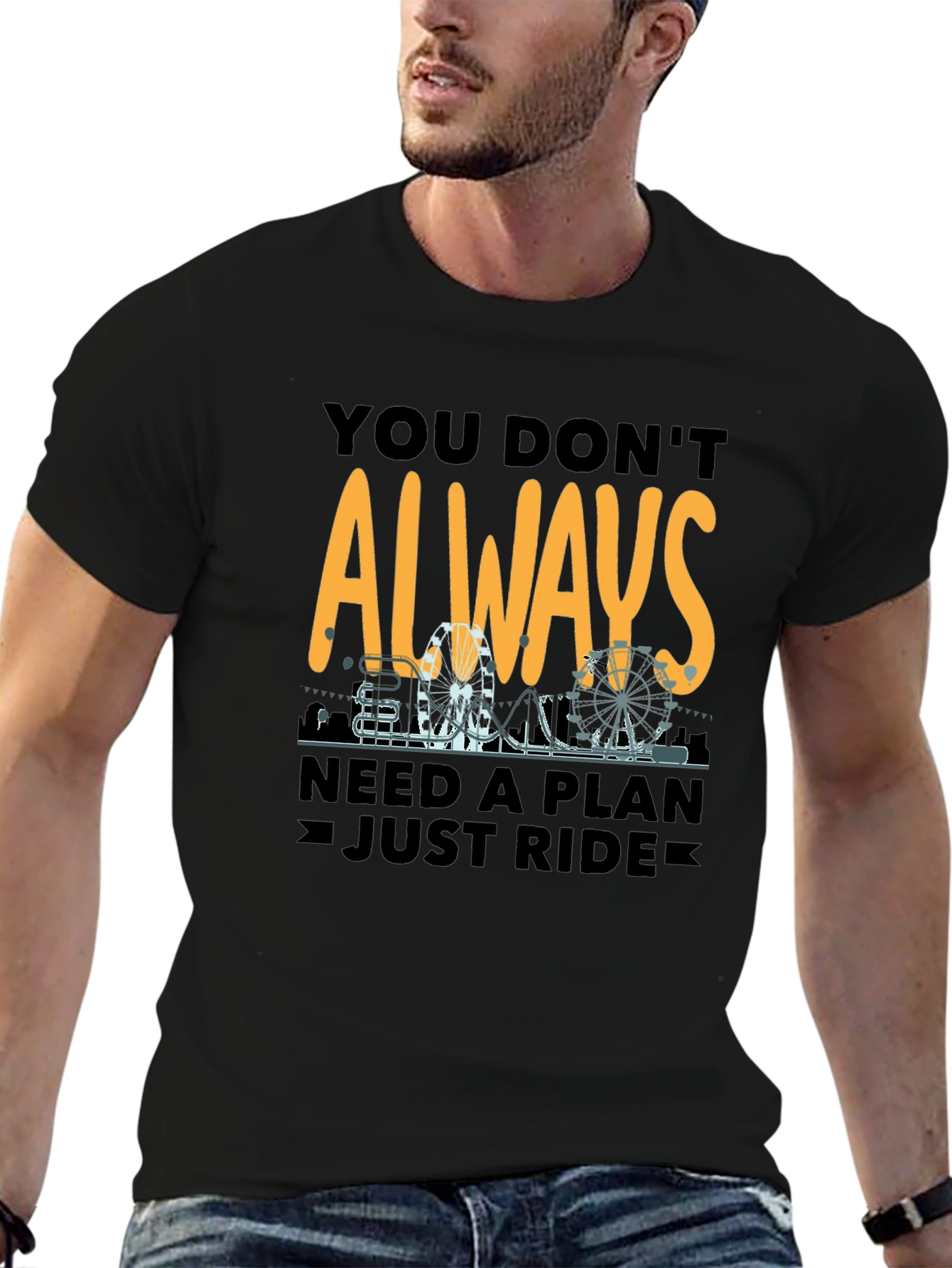 You Dont Always Need A Plan T-Shirt