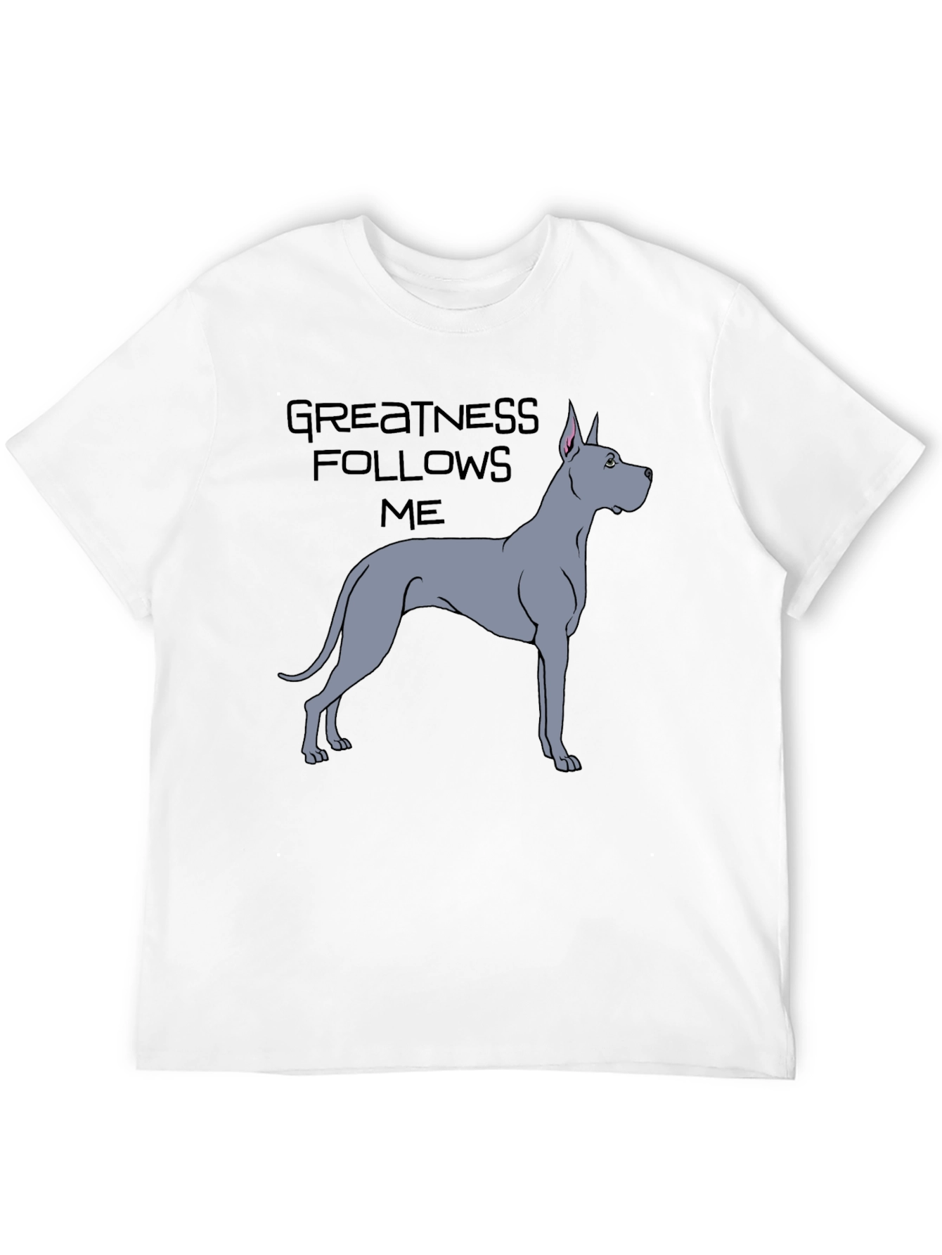 Greatness Follows Me Dog Graphic T-Shirt