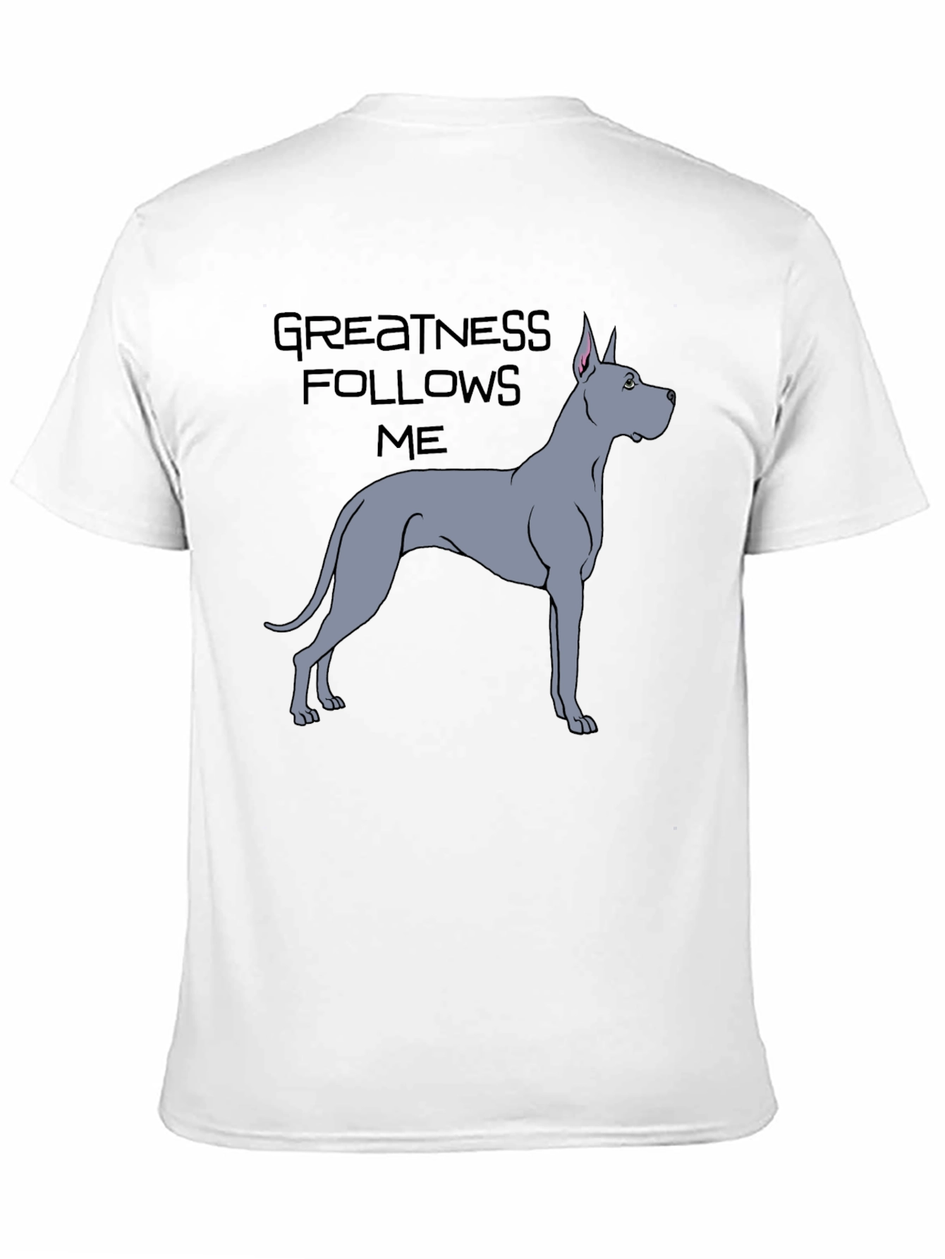 Greatness Follows Me Dog Graphic T-Shirt