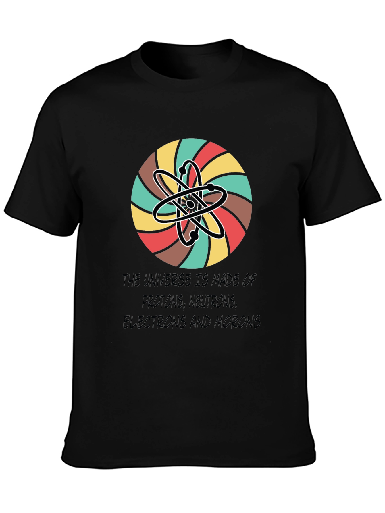 Universe Atoms Funny Graphic Tee