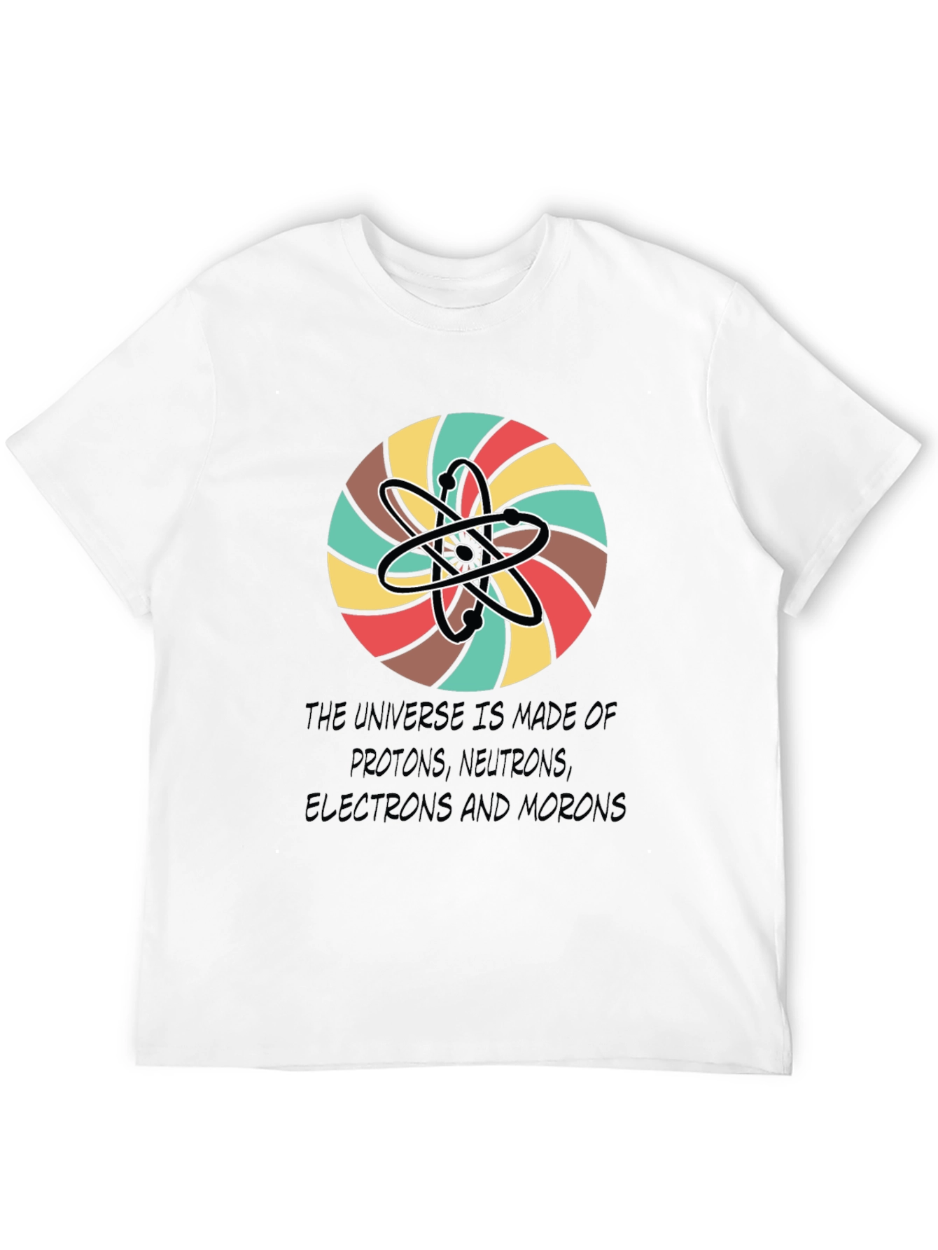 Universe Atoms Funny Graphic Tee