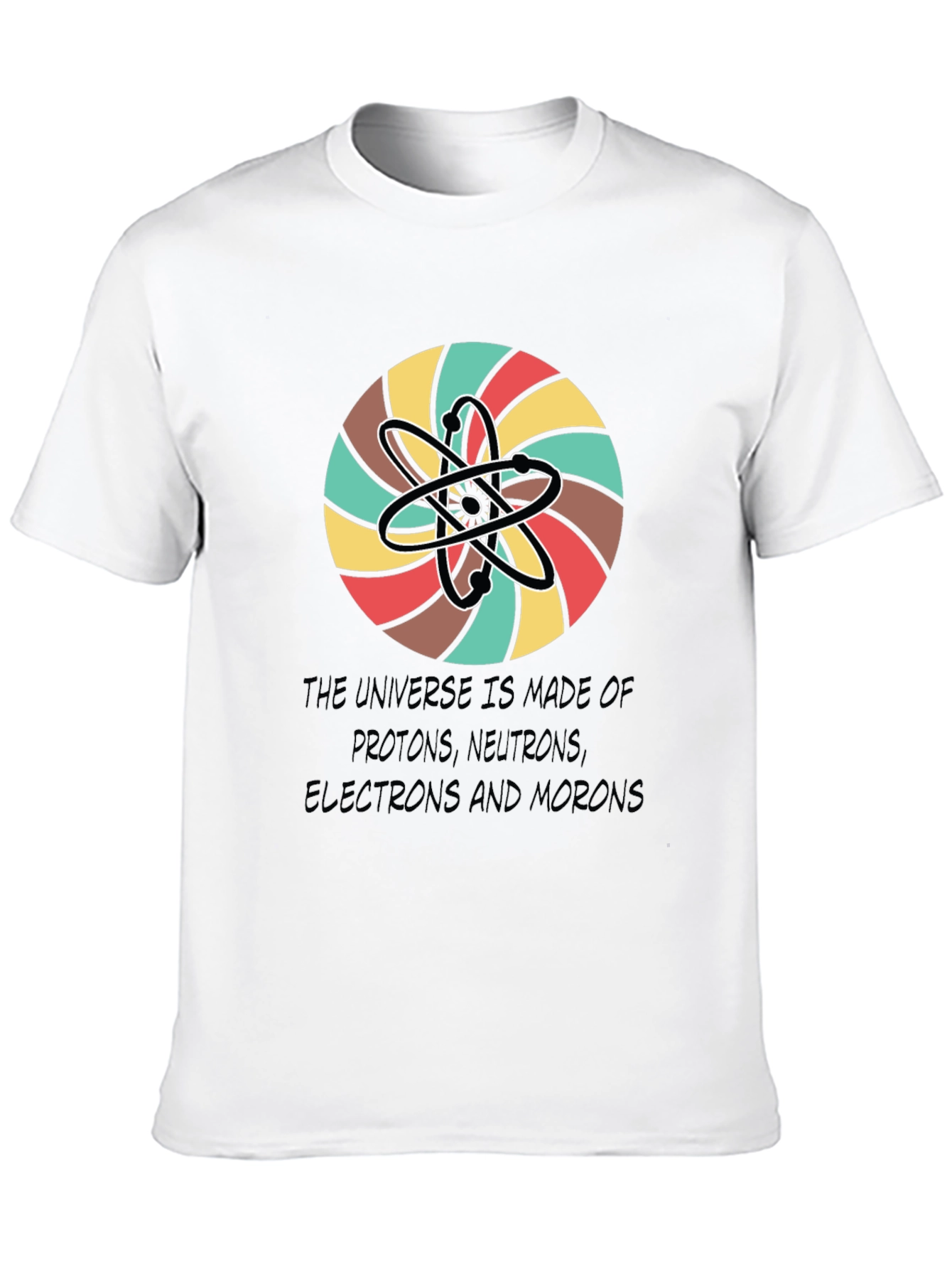 Universe Atoms Funny Graphic Tee
