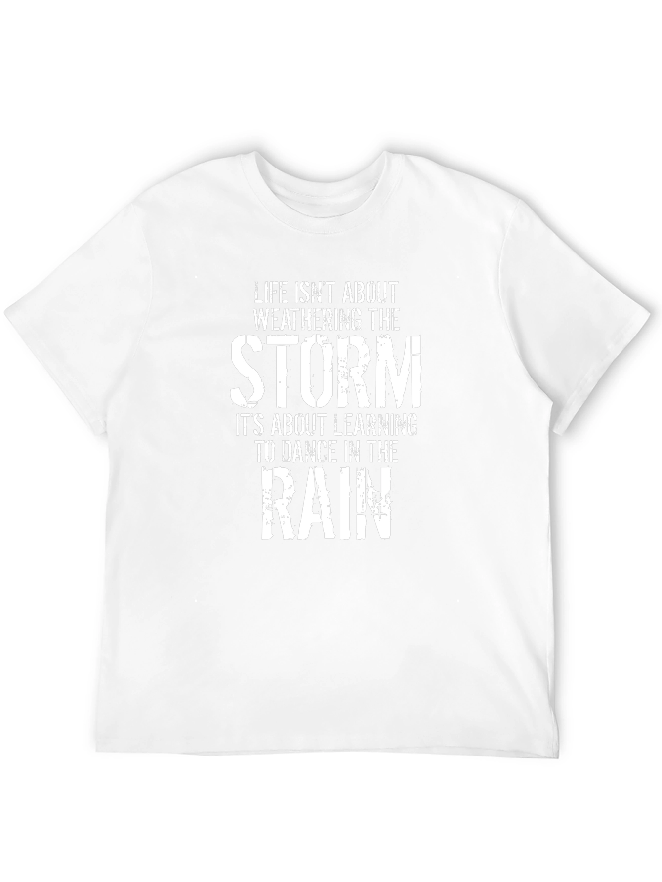 Life Isnt About Weathering T-Shirt