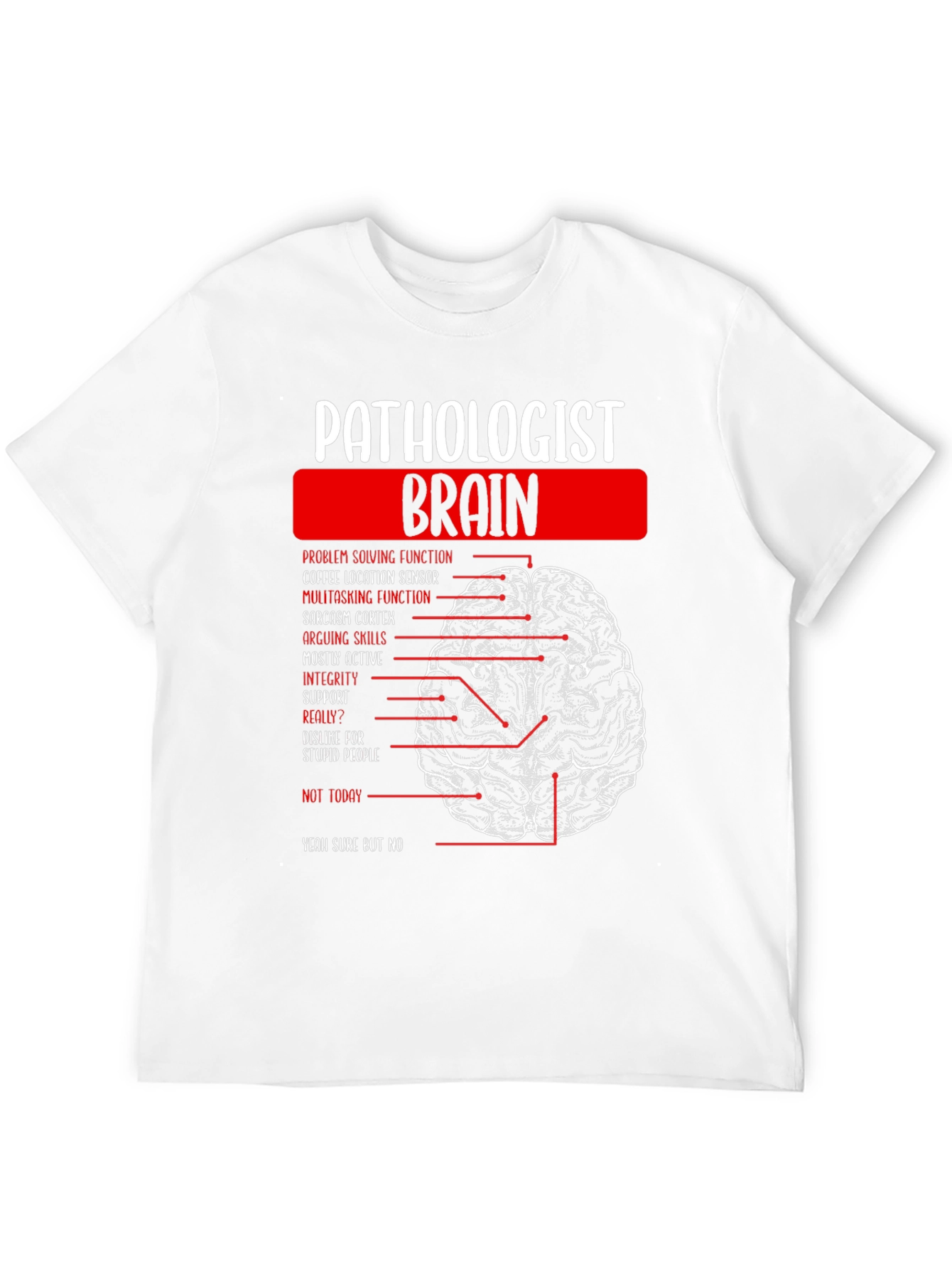 Pathologist Brain Anatomy T-Shirt Funny Gift