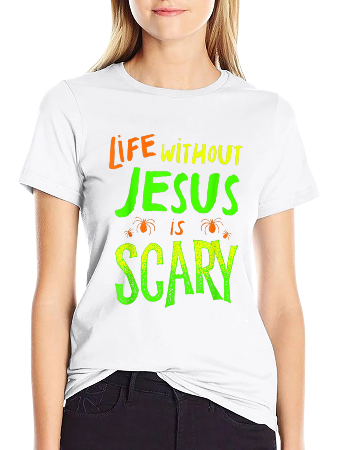 Life Without Jesus is Scary T-Shirt