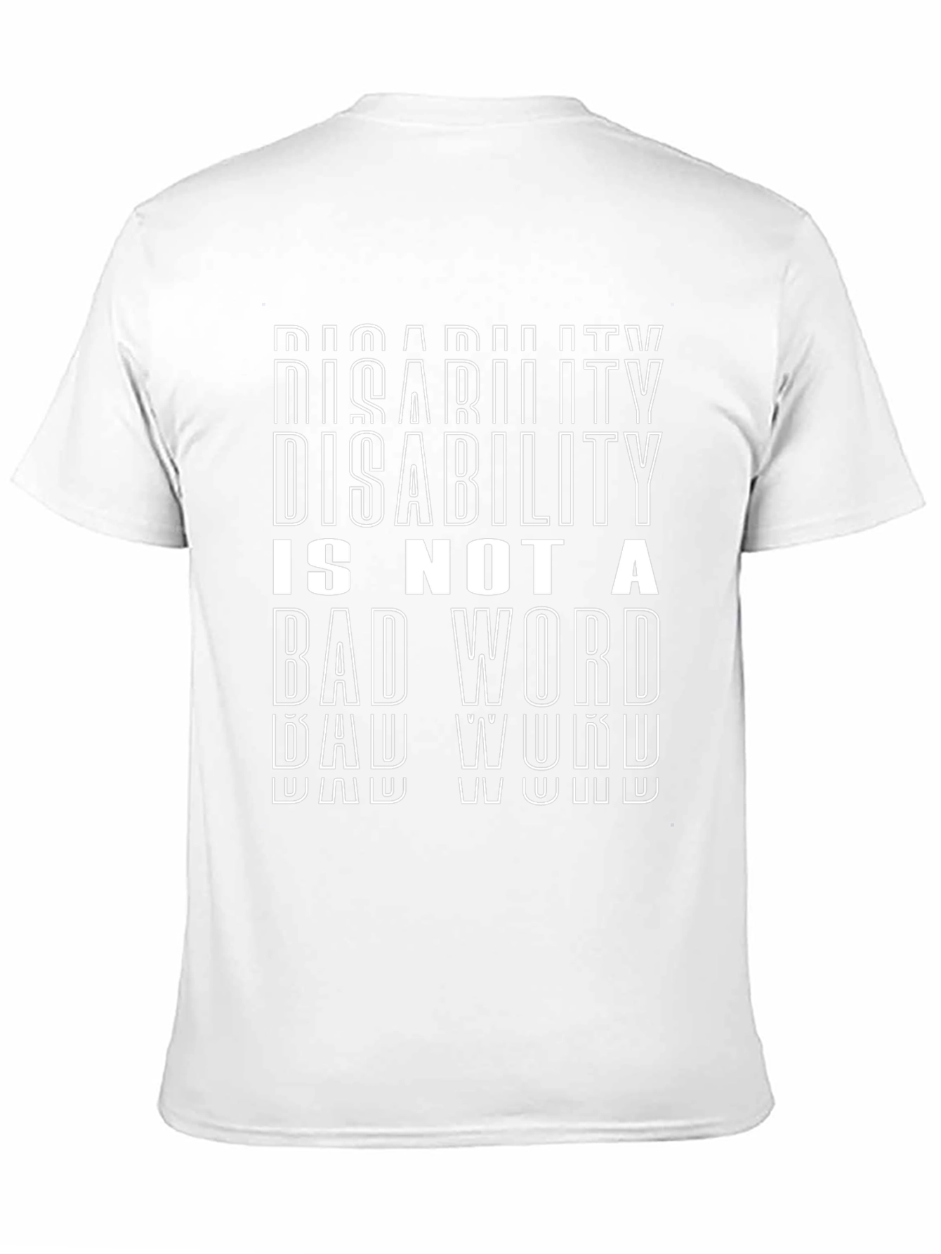 Disability is Not a Bad Word T-Shirt